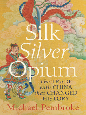cover image of Silk Silver Opium